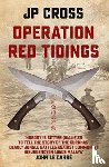 Cross, JP - Operation Red Tidings