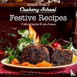 Gray, Angela - Angela Gray's Cookery School: Festive Recipes