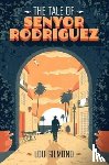 Gilmond, Lou - The Tale of Senyor Rodriguez