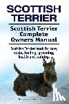 Moore, Asia - Scottish Terrier. Scottish Terrier Complete Owners Manual. Scottish Terrier book for care, costs, feeding, grooming, health and training.