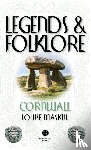 Maskill, Louise - Legends & Folklore Cornwall