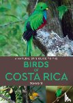 Bird, Steve - A Naturalist’s Guide to the Birds of Costa Rica (2nd edition)