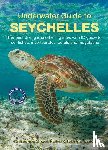 Mason-Parker, Christophe, Walton, Rowana - Underwater Guide to Seychelles (2nd edition)
