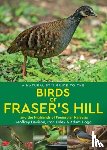 Davison, Geoffrey - A Naturalist's Guide to the Birds of Fraser's Hill & the Highlands of Peninsular Malaysia