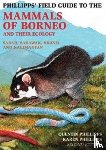 Phillipps, Quentin - Phillipps Field Guide to the Mammals of Borneo (2nd edition)