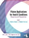 Black, Madeline, Larkam, Elizabeth - Pilates Applications for Health Conditions Volume 1