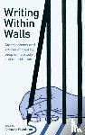  - Writing Within Walls