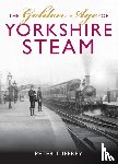 Tuffrey, Peter - The Golden Age of Yorkshire Railways