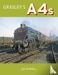 Ryan, John - Gresley's A4's