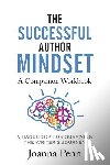 Penn, Joanna - The Successful Author Mindset Companion Workbook