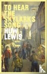 Lewis, Huw - To Hear the Skylark's Song