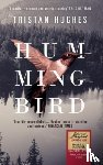 Hughes, Tristan - Hummingbird