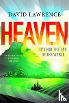 Lawrence, David - Heaven: It's Not the End of the World