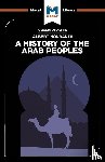 Brown, Gibson, Bryan - An Analysis of Albert Hourani's A History of the Arab Peoples