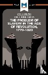 Money, Duncan - An Analysis of David Brion Davis's The Problem of Slavery in the Age of Revolution, 1770-1823