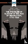 Money, Duncan - An Analysis of David Brion Davis's The Problem of Slavery in the Age of Revolution, 1770-1823