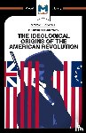 Specht, Joshua, Stockland, Etienne - An Analysis of Bernard Bailyn's The Ideological Origins of the American Revolution