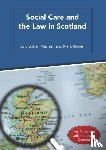 Maclean, Siobhan, Shiner, Mark - Social Care and the Law in Scotland