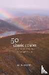 Storer, Ralph - 50 Classic Routes on Scottish Mountains