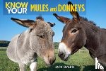 Byard, Jack - Know Your Donkeys & Mules