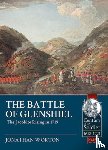 Worton, Jonathan - The Battle of Glenshiel