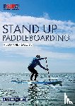 Bassett, Simon - Stand Up Paddleboarding: A Beginner's Guide
