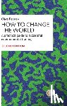 Feeney, Clare - How to Change the World