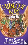 Gleason, Mike - Tuff, Sadie & the Wild West