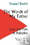 Bashir, Yousef - The Words of My Father