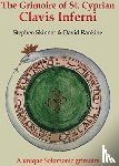 Skinner, Dr Stephen, Rankine, David - The Grimoire of St Cyprian: Clavis Inferni