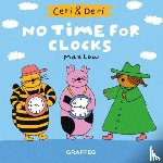 Low, Max - Ceri & Deri: No Time for Clocks