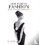Ffoulkes, Fiona - How to Read Fashion