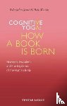 Ben-Aharon, Yeshayahu - Cognitive Yoga, How a Book is Born