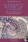 Ben-Aharon, Yeshayahu (Jesaiah) - The Twilight and Resurrection of Humanity: The History of the Michaelic Movement Since the Death of Rudolf Steiner: An Esoteric Study