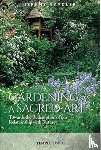 Naydler, Jeremy - Gardening as a Sacred Art