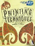 Scrace, Carolyn - Start Art: Printing and other Amazing Techniques