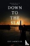 Lawrence, Sue - Down to the Sea