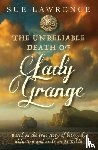 Lawrence, Sue - The Unreliable Death of Lady Grange
