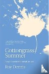Dennis, Roy - Cottongrass Summer