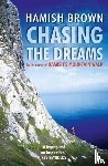 Brown, Hamish - Chasing the Dreams