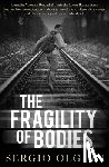 Olguin, Sergio - The Fragility of Bodies