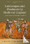  - Landscapes and Producers in Medieval England