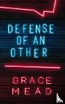 Mead, Grace - Defense of an Other