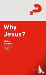 Gumbel, Nicky - Why Jesus? Expanded Edition