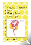 Kaal, Jacob - Natural Medicine from Honey Bees (Apitherapy)