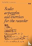Donington, Margaret, Donington, Robert - Scales, arpeggios and exercises for the recorder