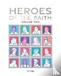 John, J - Heroes of the Faith: Volume Two