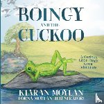 Moylan, Kiaran - Boingy and the Cuckoo