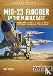 Cooper, Tom - MiG-23 Flogger in the Middle East
