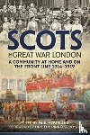  - Scots in Great War London